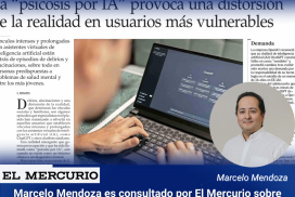 Marcelo Mendoza es consultado por El Mercurio sobre el nuevo fenómeno “Psicosis por IA”