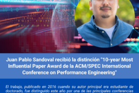 Juan Pablo Sandoval recibió la distinción “10-year Most Influential Paper Award de la ACM/SPEC International Conference on Performance Engineering”