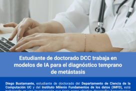 Estudiante de doctorado DCC trabaja en modelos de IA para el diagnóstico temprano de metástasis