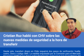 Cristian Ruz habló con CHV sobre las nuevas medidas de seguridad a la hora de transferir